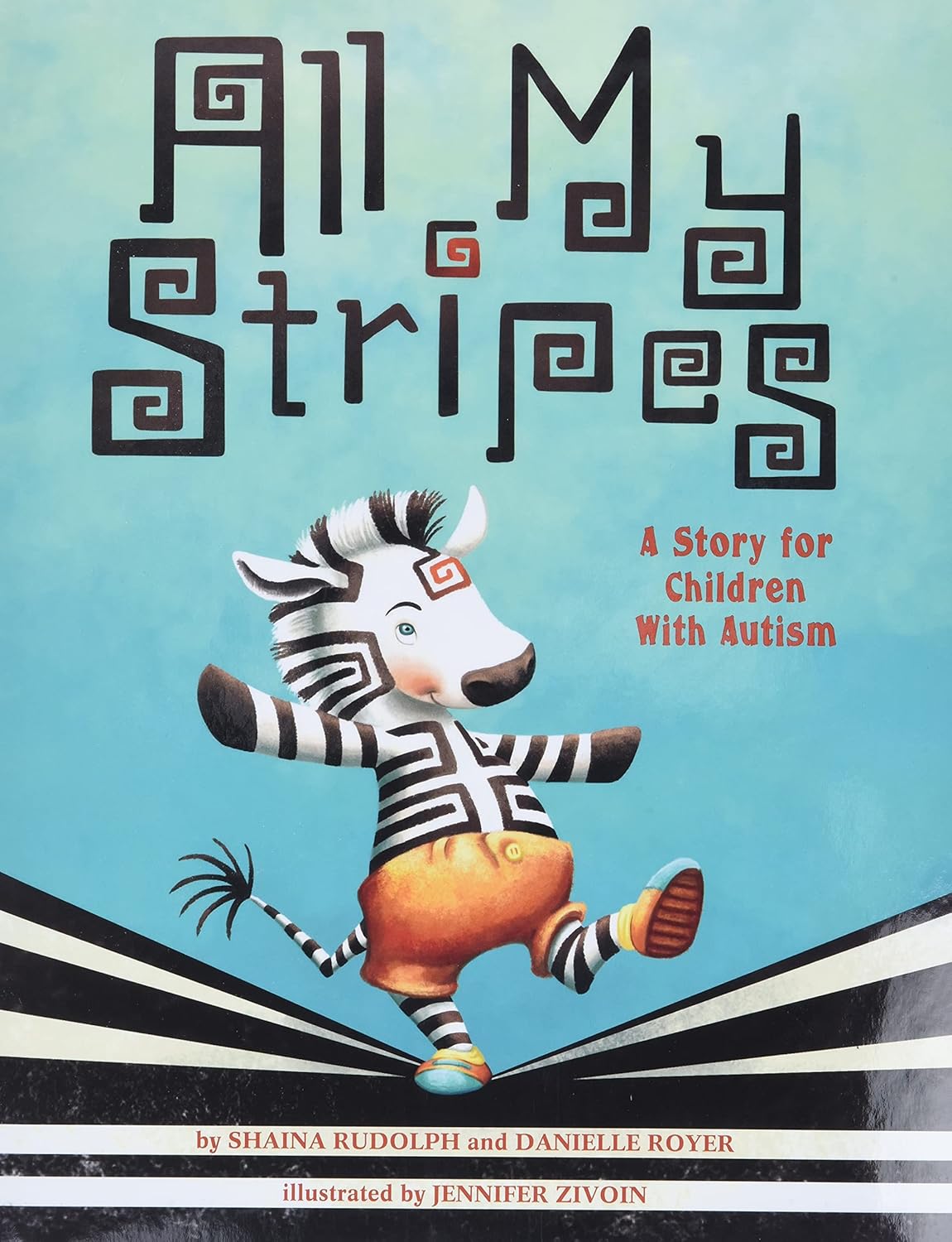 All My Stripes A Story for Children With Autism - Shaina Rudolph et al