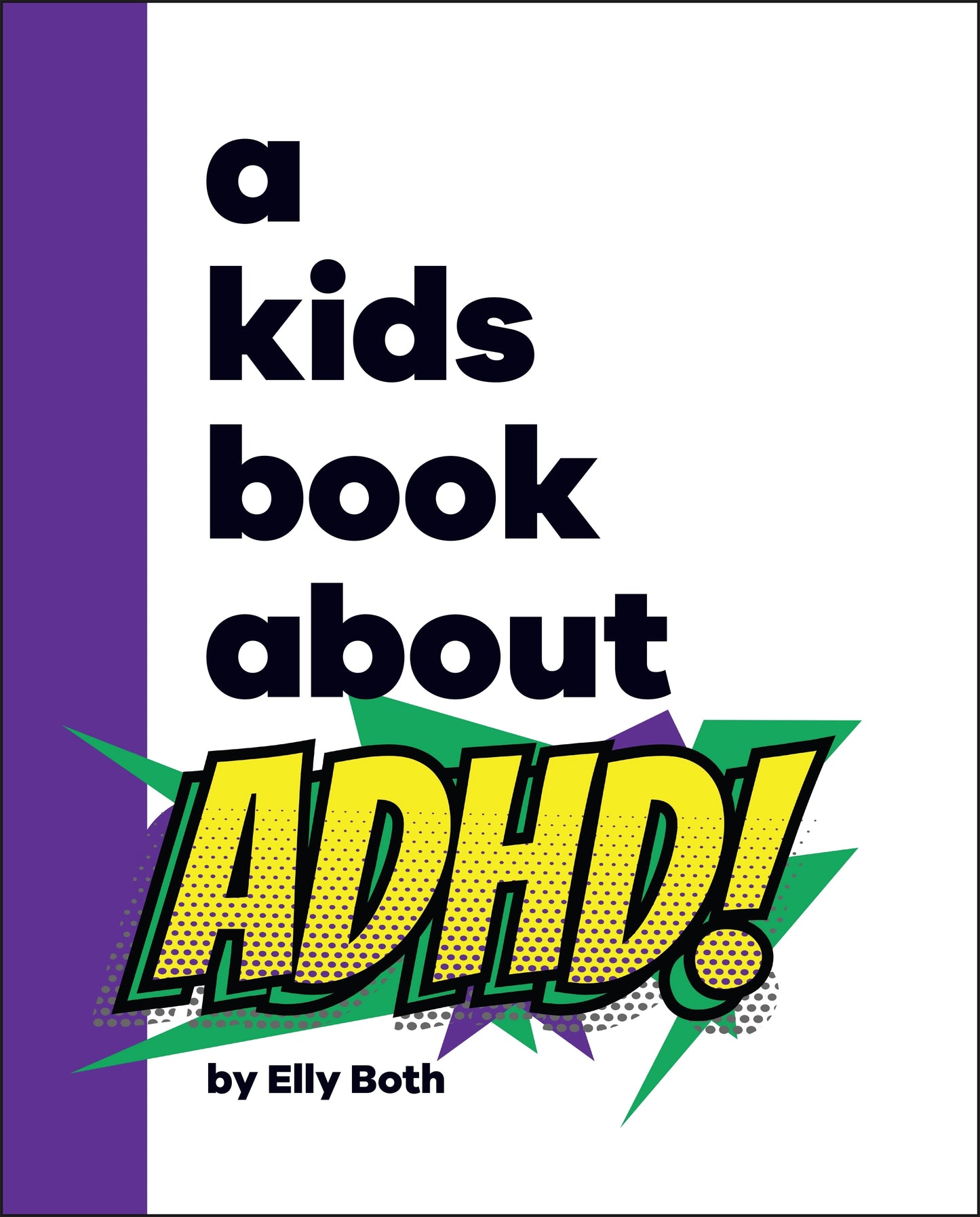 A Kids Book about ADHD