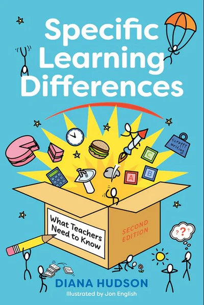 Specific Learning Differences: What Teachers Need to Know 2nd Ed