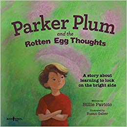 Parker Plum And The Rotten Egg Thoughts - Billie Pavicic