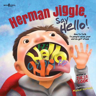 Herman Jiggle Say Hello - Julia Cook