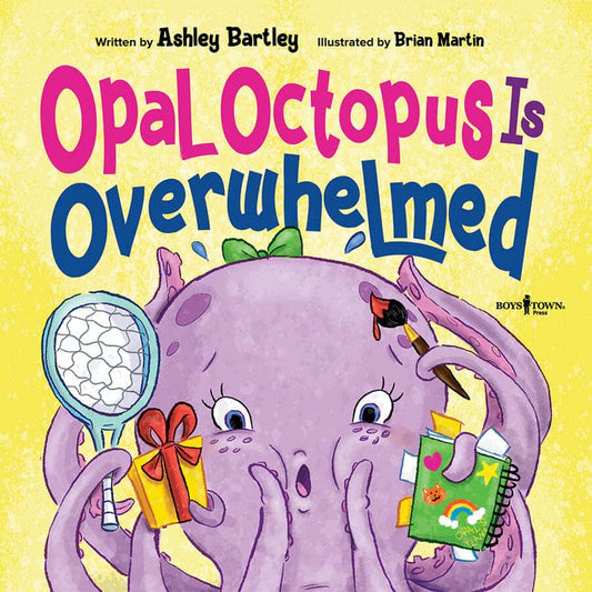 Opal Octopus Is Overwhelmed - Ashly Bartley