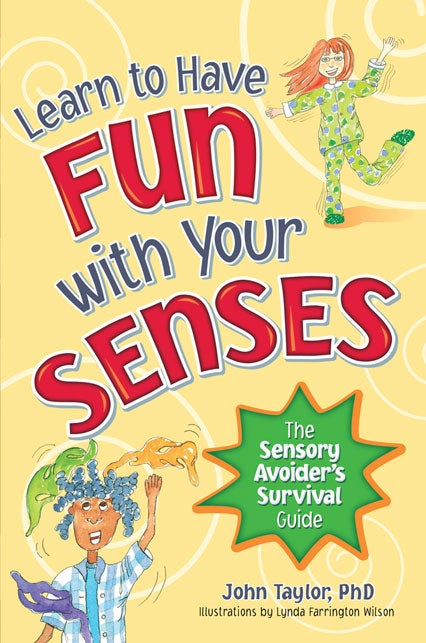 Learn to Have Fun with Your Senses
