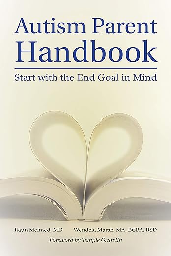 Autism Parent Handbook: Start with the End Goal in Mind