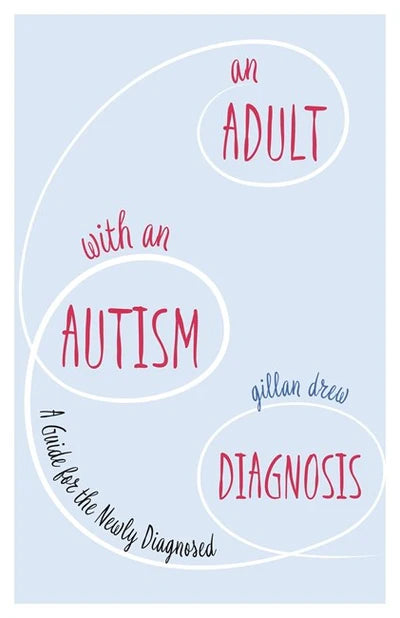 An Adult With an Autism Diagnosis