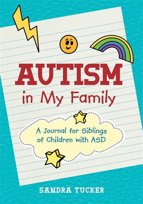 Autism in My Family: A Journal for Siblings of Children with ASD