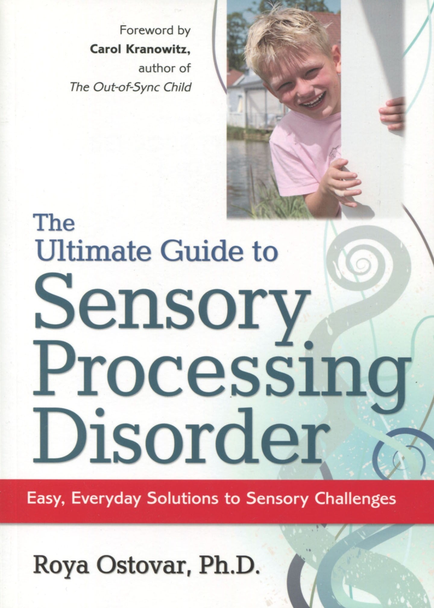 Ultimate Guide To Sensory Processing Disorder -
