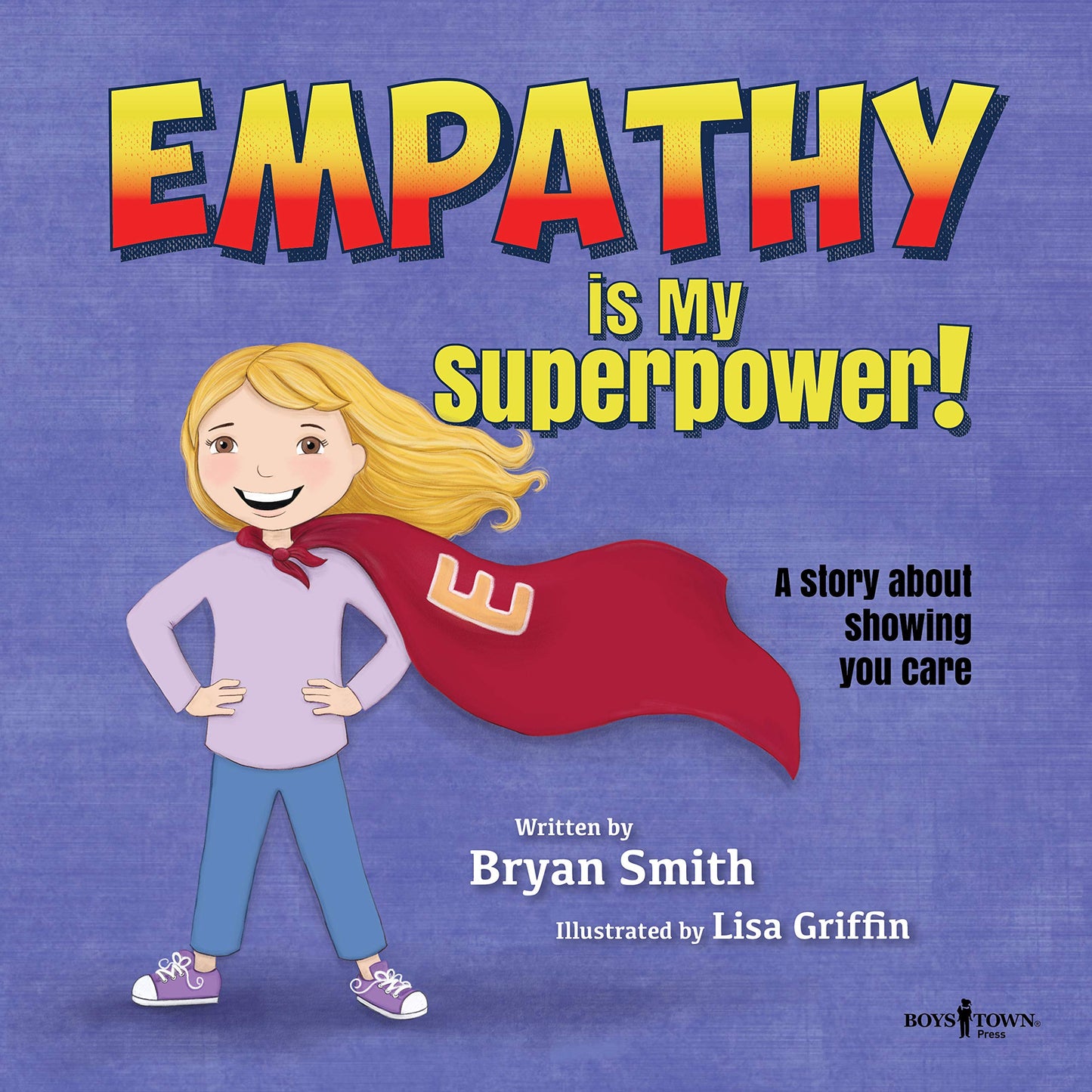 Empathy is My Superpower - Bryan Smith