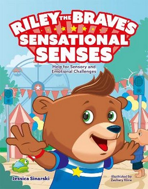 Riley the Brave's Sensational Senses Help for Sensory and Emotional Challenges