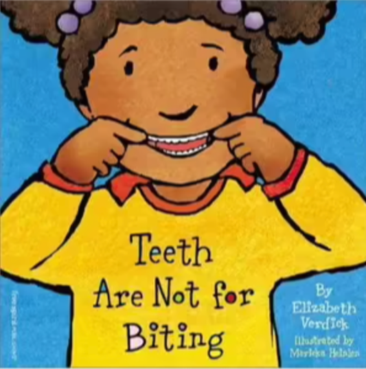 Teeth Are Not For Biting (Boardbook)