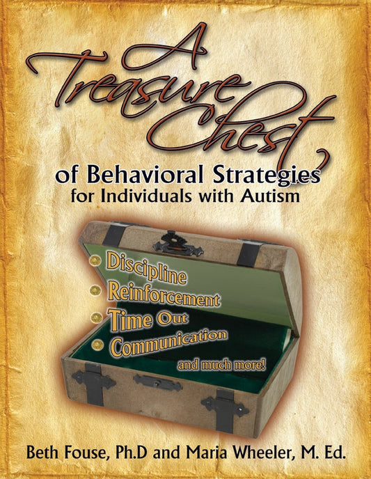 Treasure Chest of Behavioral Strategies for Individuals with Autism