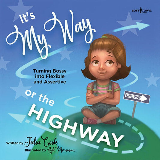 It's My Way or the Highway - Julia Cook