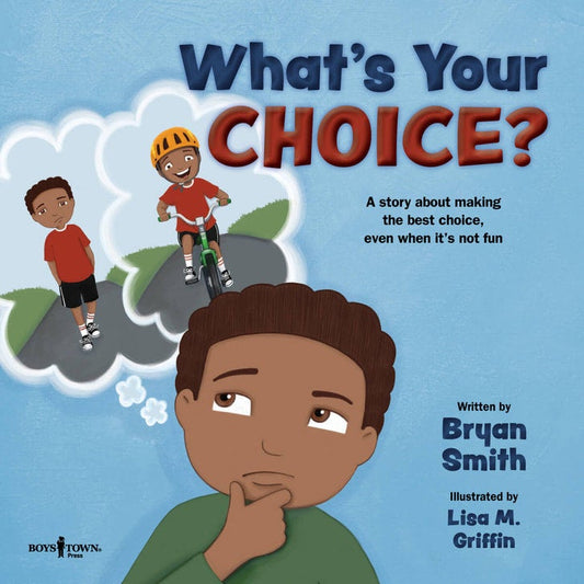 What's Your Choice? - Bryan Smith