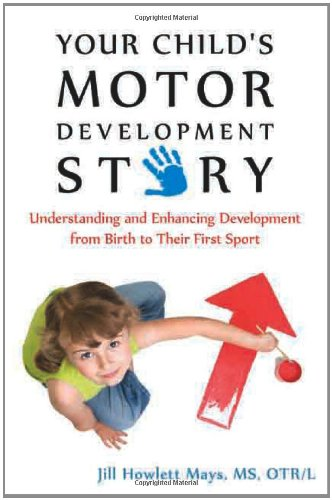 Your Childs Motor Development Story
