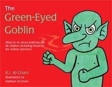 Green-Eyed Goblin: What to do about jealousy - for all children including those on the Autism Spectrum