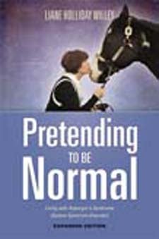 Pretending to be Normal: Living with Asperger's Syndrome