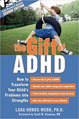 The Gift of ADHD 2nd Edition - Lara Honos-Webb