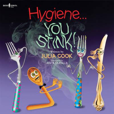 Hygiene..You Stink - Julia Cook