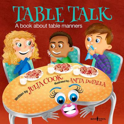 Table Talk - A Book About Table Manners - Julia Cook
